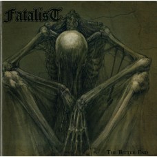 FATALIST - The Bitter End CD